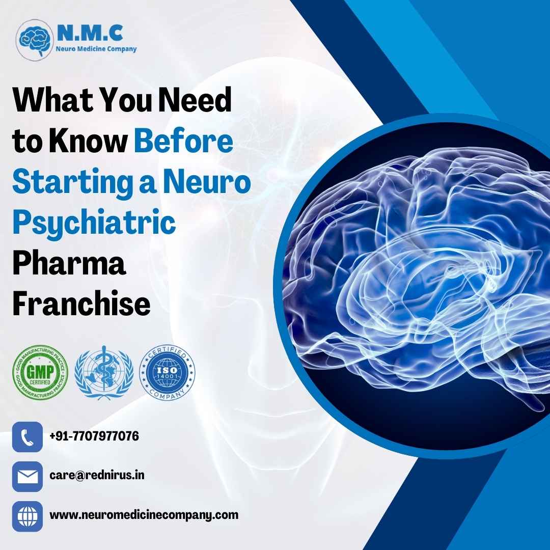 What You Need to Know Before Starting a Neuro Psychiatric Pharma Franchise 